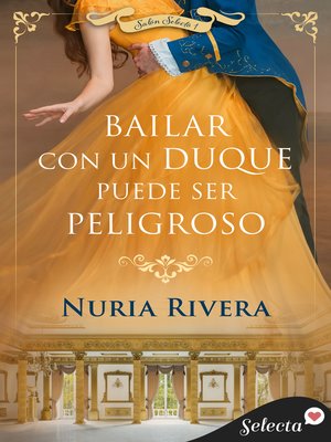 cover image of Bailar con un duque puede ser peligroso (Salón Selecto 1)